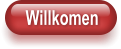 Willkomen