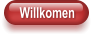 Willkomen